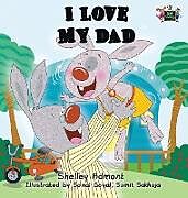 Fester Einband I Love My Dad von Shelley Admont, Kidkiddos Books