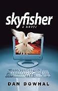Kartonierter Einband Skyfisher von Dan Dowhal