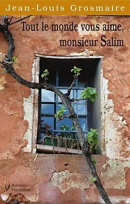 E-Book (epub) Tout le monde vous aime, monsieur Salim von Jean-Louis Grosmaire