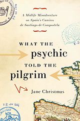 eBook (epub) What the Psychic Told the Pilgrim de Jane Christmas