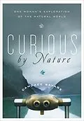 E-Book (epub) Curious by Nature von Candace Savage