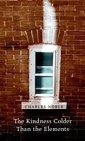 E-Book (epub) Kindness Colder Than the Elements von Charles Noble