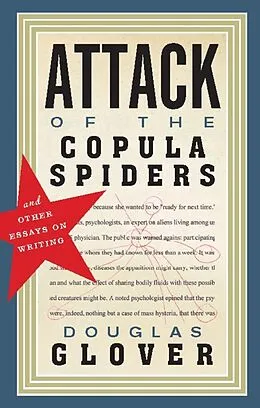 E-Book (epub) Attack of the Copula Spiders von Douglas Glover