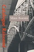 E-Book (epub) Catalogue Raisonne von Mike Barnes