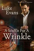 E-Book (epub) Scuffle for a Wrinkle von Luke Evans