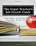 E-Book (epub) The Expat Teacher Job Search Guide 2nd Edition von James Rogers