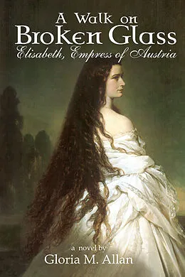 E-Book (epub) Walk on Broken Glass von Gloria M. Allan
