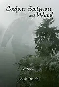 ePUB Cedar, Salmon and Weed von Louis Druehl