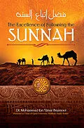 E-Book (epub) Excellence of Following the Sunnah von Dr. Muhammad Ibn 'Umar Bazmool