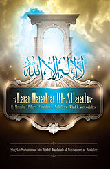 eBook (epub) Laa Ilaaha Ill-Allaah de Muhammad bin 'Abdul-Wahhaab al-Wassaabee al-'Abdalee