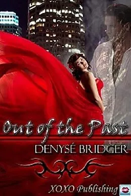 E-Book (epub) Out of the Past von Denyse Bridger