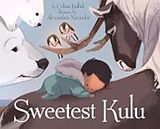 Livre Relié Sweetest Kulu de Celina Kalluk