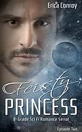 E-Book (epub) Feisty Princess: Episode Two von Erica Conroy