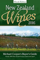 E-Book (epub) New Zealand Wines 2016 Ebook Edition von Michael Cooper