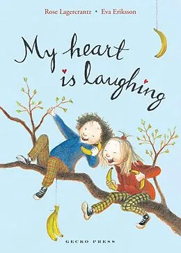 E-Book (epub) My Heart is Laughing von Rose Lagercrantz, Eva Eriksson
