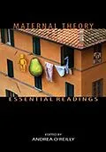 E-Book (epub) Maternal Theory Essential Readings von Andrea O'Reilly