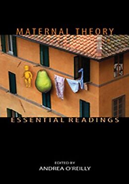 eBook (epub) Maternal Theory Essential Readings de Andrea O'Reilly