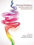 E-Book (pdf) Chasing Rainbows: Exploring Gender Fluid Parenting Practices von Fiona Joy Green