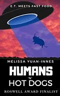 E-Book (epub) Humans 'n' Hot Dogs von Melissa Yuan-Innes