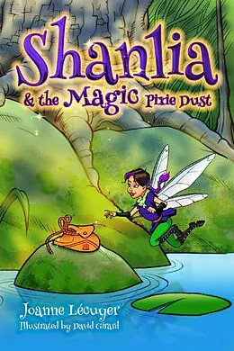 E-Book (epub) Shanlia and the Magic Pixie Dust von Joanne Lecuyer