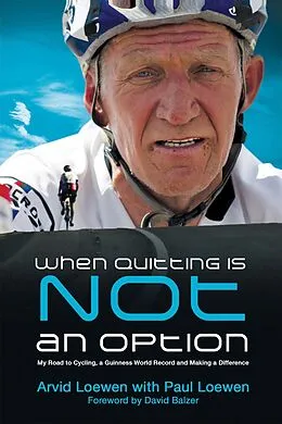 E-Book (epub) When Quitting Is Not An Option von Arvid Loewen, Paul Loewen