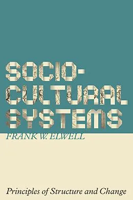 ePUB Sociocultural Systems von Frank W. Elwell