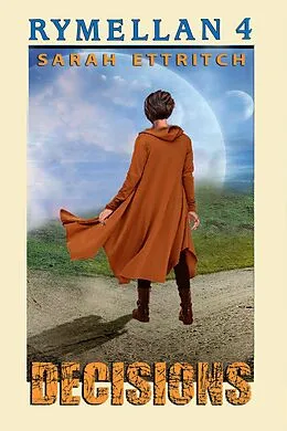 E-Book (epub) Decisions (Rymellan, #4) von Sarah Ettritch