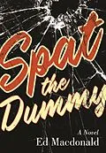 ePUB Spat the Dummy von Ed Macdonald