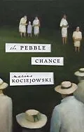 E-Book (epub) The Pebble Chance von Marius Kociejowski