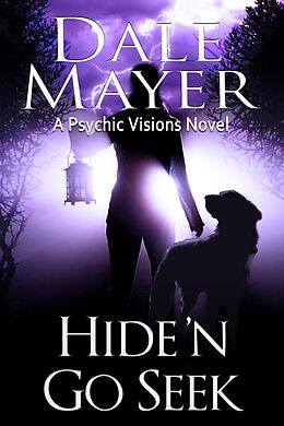 E-Book (epub) Hide'n Go Seek (Psychic Visions, #2) von Dale Mayer