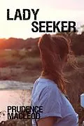 E-Book (epub) Lady Seeker (Children of the Goddess, #5) von Prudence Macleod