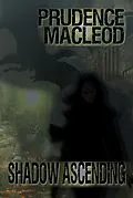 E-Book (epub) Shadow Ascending (Children of the Goddess, #7) von Prudence Macleod