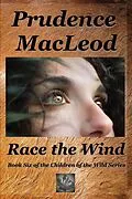 E-Book (epub) Race the Wind (Children of the Wild, #6) von Prudence Macleod
