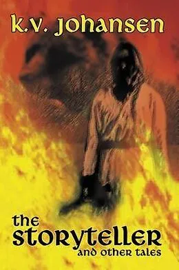 E-Book (epub) The Storyteller and Other Tales von K. V. Johansen