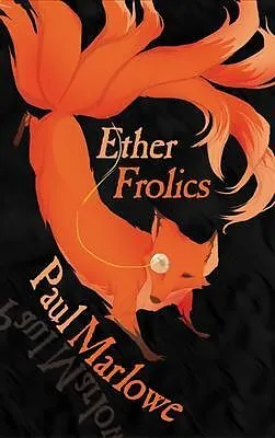 E-Book (epub) Ether Frolics von Paul Marlowe