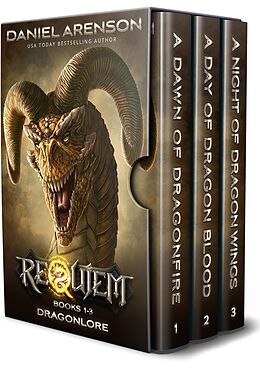 E-Book (epub) Dragonlore: The Complete Trilogy (World of Requiem) von Daniel Arenson