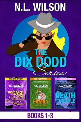 E-Book (epub) Dix Dodd Mysteries Box Set 1 von Norah Wilson, Heather Doherty