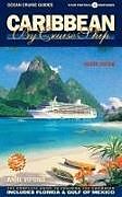 Couverture cartonnée Caribbean by Cruise Ship: The Complete Guide to Cruising the Caribbean de Anne Vipond