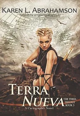 E-Book (epub) Terra Nueva (The Terra Trilogy, #3) von Karen L. Abrahamson