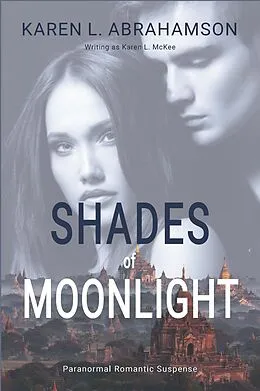 E-Book (epub) Shades of Moonlight von Karen L. Abrahamson, Karen L. Mckee