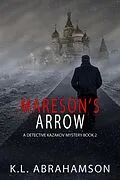 E-Book (epub) Mareson's Arrow (Detective Kazakov Mysteries, #2) von K. L. Abrahamson