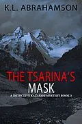 E-Book (epub) The Tsarina's Mask (Detective Kazakov Mysteries, #3) von K. L. Abrahamson
