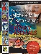 Kartonierter Einband Drawing and Painting with Michelle Miller & Kate Carson, Book One, Funky Animals von Michelle Miller, Kate Carson