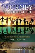 E-Book (epub) Journey To The Future: A Better World Is Possible von Guy Dauncey