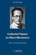 Kartonierter Einband Collected Papers On Wave Mechanics von Erwin Schrodinger