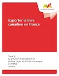 E-Book (pdf) Exporter le livre canadien en France von Lambert Isabelle Lambert, Lambert Marie-Anne Lambert