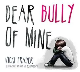 E-Book (epub) Dear Bully of Mine von Vicki Fraser