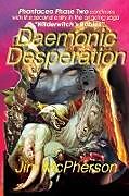 Kartonierter Einband Daemonic Desperation von Jim McPherson