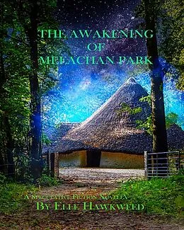 E-Book (epub) The Awakening of Meeachan Park von Elle Hawkweed