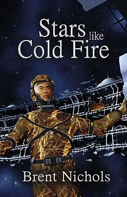 E-Book (pdf) Stars Like Cold Fire von Brent Nichols